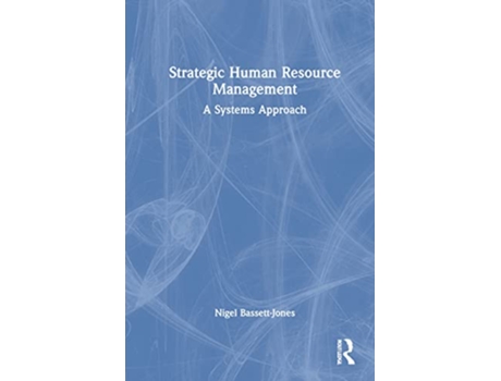 Livro Strategic Human Resource Management de Nigel Bassett-Jones (Inglês - Capa Dura)