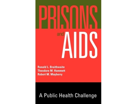 Livro Prisons and AIDS de Ronald L. Braithwaite (Inglês)