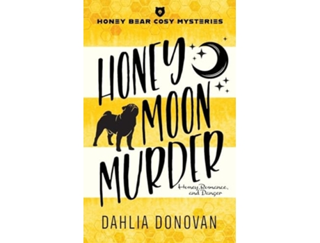 Livro Honey Moon Murder de Dahlia Donovan (Inglês)