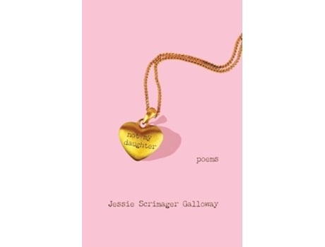 Livro not my daughter de Jessie Scrimager Galloway (Inglês)