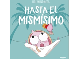 Livro Hasta El Mismísimo de Uglykindness (Espanhol)