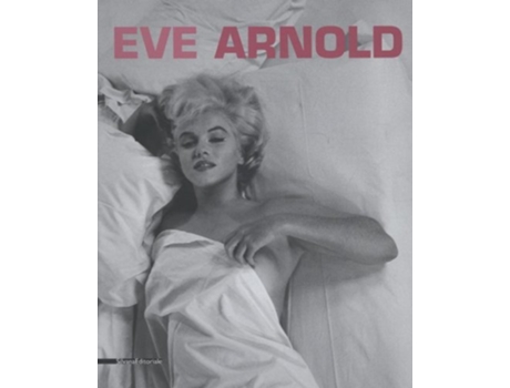 Livro Eve Arnold de Simonetta Hornby e Angela Madesani (Inglês)