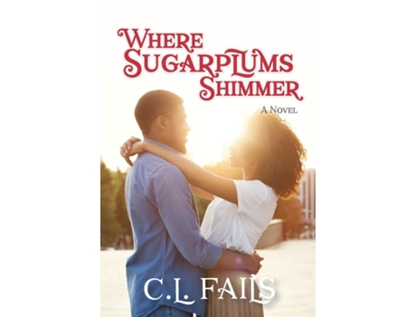 Livro Where Sugarplums Shimmer De C L Fails (inglês)