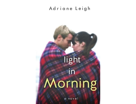 Livro Light In Morning De Adriane Leigh (inglês)