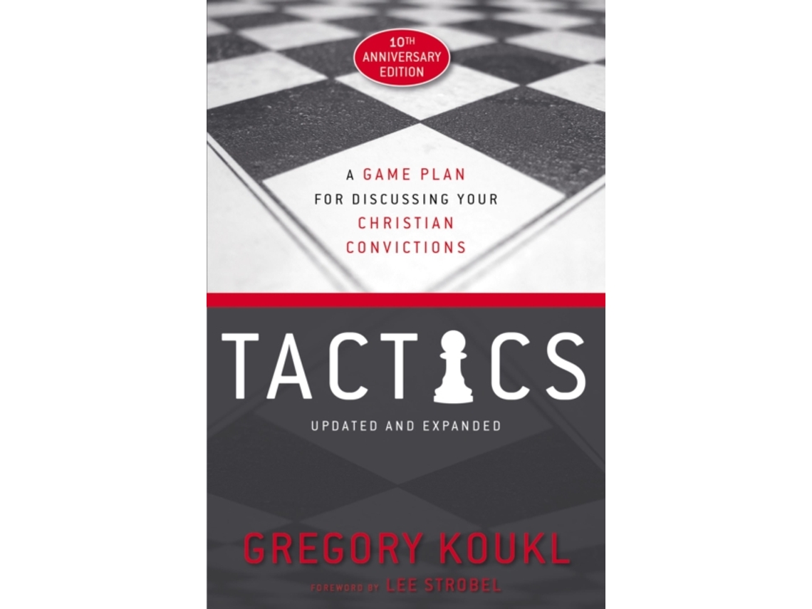 Livro Tactics, 10th Anniversary Edition de Gregory Koukl (Inglês)