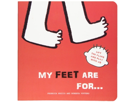 Livro My Feet are for... de Roberta Vattero e Federica Nuccio (Inglês - Capa Dura)