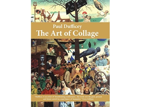 Livro Paul Dufficey The Art of Collage de Paul Dufficey (Inglês - Capa Dura)