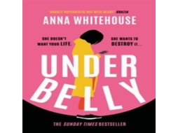 Livro Underbelly de Anna Whitehouse (Inglês)