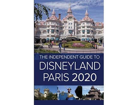 Livro The Independent Guide to Disneyland Paris 2020 de G Costa (Inglês)
