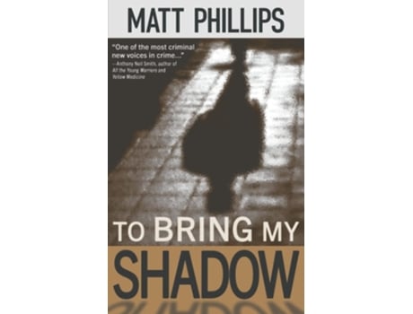 Livro To Bring My Shadow De Matt Phillips (inglês)