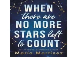 Livro When There Are No More Stars Left to Count de María Martínez (Inglês)