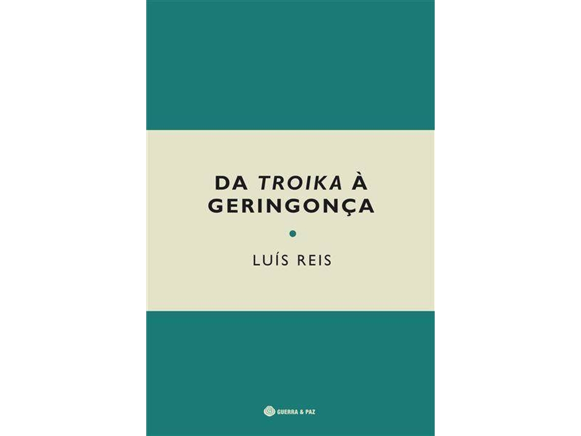 Livro Da Troika à Geringonça de Luís Reis (Português)