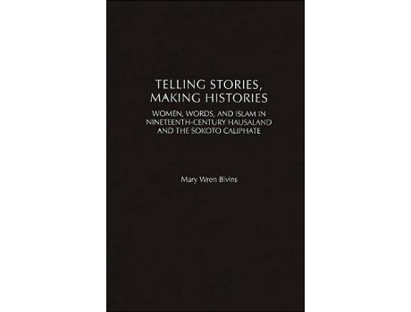 Livro Telling Stories, Making Histories de Mary Wren Bivins (Inglês - Capa Dura)