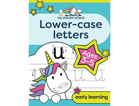 Livro My Unicorn School Lowercase Letters Ages 35 Fun Handwriting Practice Letter Activity Book de Creative Kids Studio (Inglês)