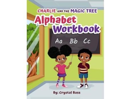 Livro Charlie and The Magic Tree Alphabet Workbook de Crystal Bass (Inglês)