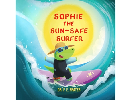 Livro Sophie The Sun-Safe Surfer de FE Frater (Inglês)