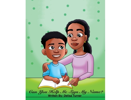 Livro Can You Help Me Sign My Name? Delisa Turner (Inglês)