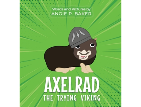 Livro Axelrad the Trying Viking de Angie P Baker (Inglês)