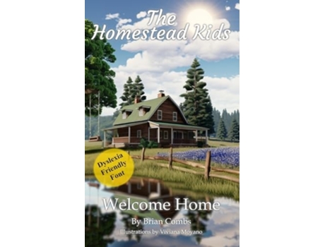 Livro Welcome Home The Homestead Kids de Brian Combs e Jeanette Poteet (Inglês)