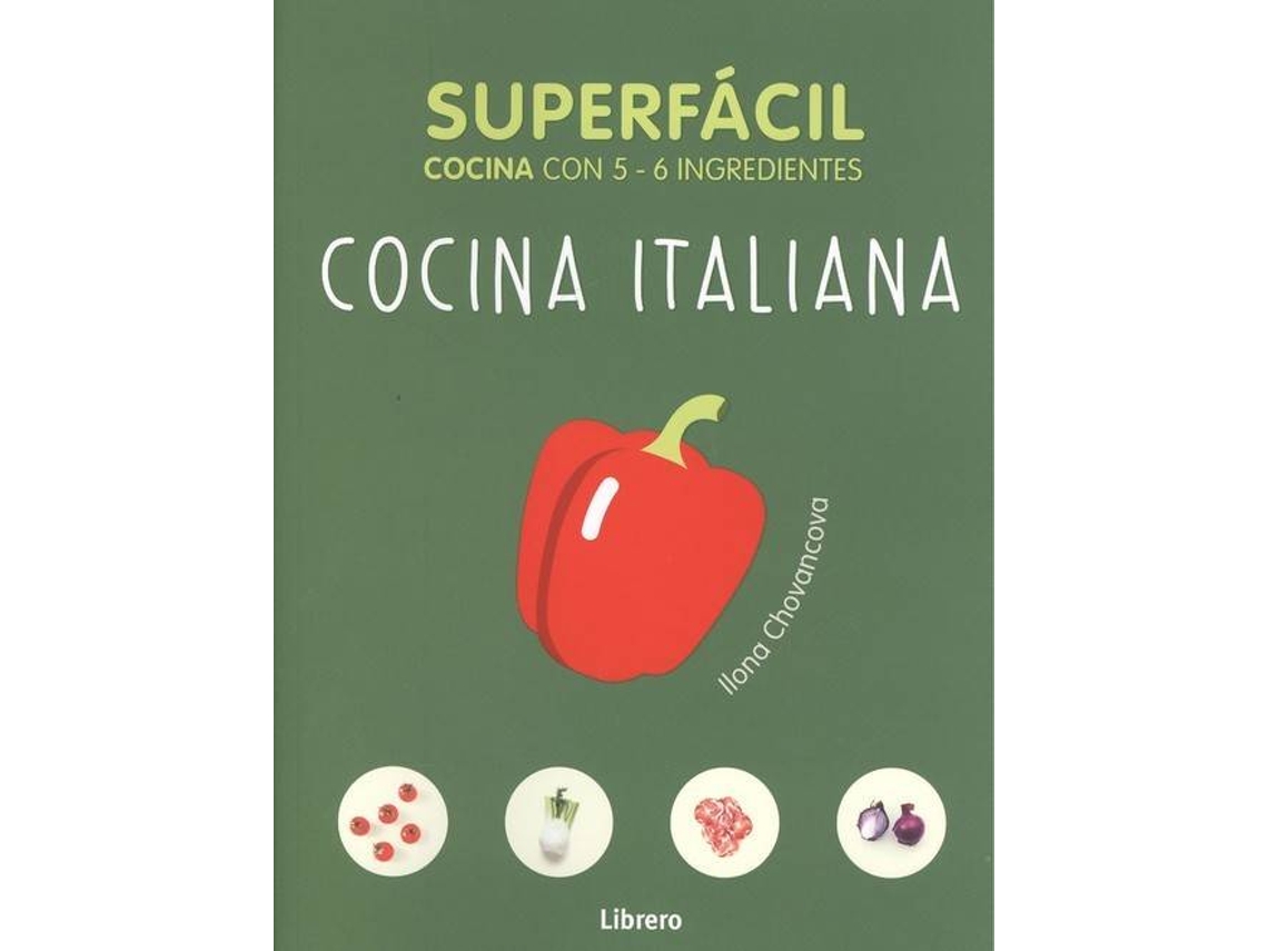 Livro Superfacil Cocina Italiana 5-6 Ingredientes de Orathay Souksisavanh (Espanhol)