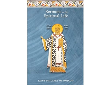 Livro Sermons on the Spiritual Life de St Philaret of Moscow (Inglês)