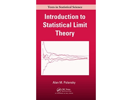 Livro Introduction to Statistical Limit Theory de Alan M Polansky (Inglês - Capa Dura)