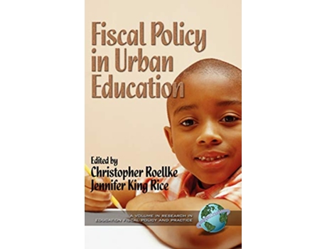 Livro Fiscal Policy in Urban Education Hc Research in Education Fiscal Policy and Practice de Don King Davenport (Inglês)