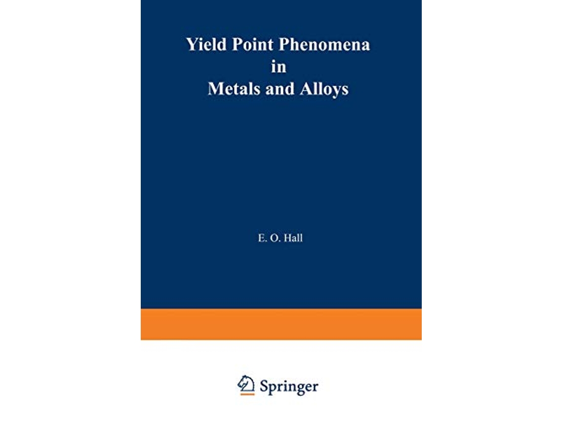 Livro Yield Point Phenomena in Metals and Alloys de E Hall (Inglês)