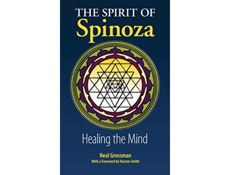 Livro The Spirit of Spinoza Healing the Mind de Neal Grossman (Inglês)