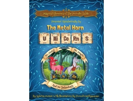 Livro Magical Elements Of The Periodic Table Presented Alphabetically By The Metal Horn Unicorns De Sybrina Durant (inglês - Capa Dura)