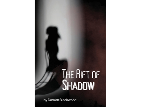 Livro The Rift of Shadows de Damian Blackwood (Inglês)