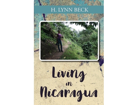 Livro Living In Nicaragua De Harold Beck (inglês)