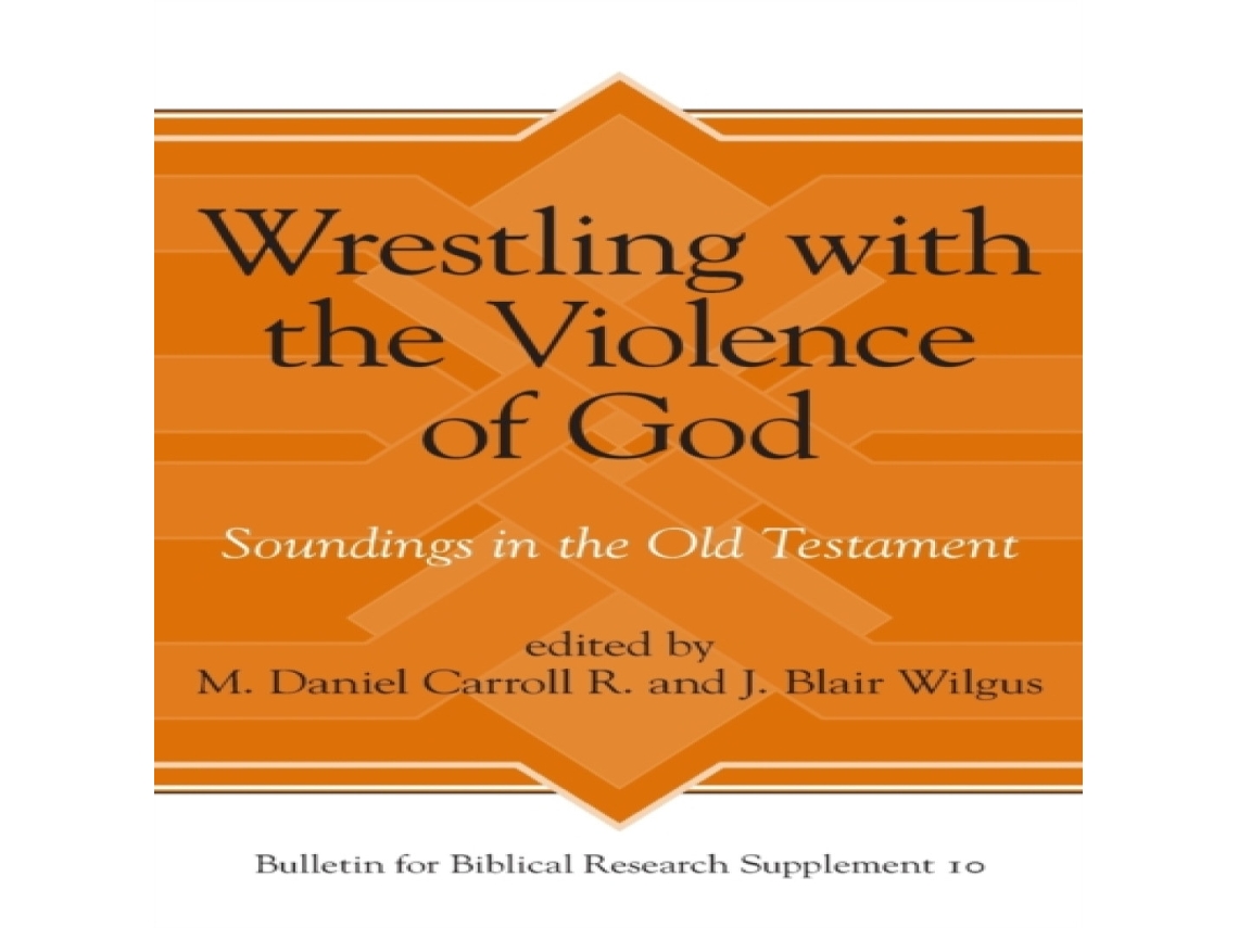 Livro Wrestling with the Violence of God Soundings in the Old Testament de Penn State University Press (Inglês)