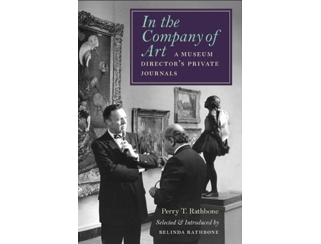 Livro In The Company Of Art De Perry T Rathbone (inglês - Capa Dura)