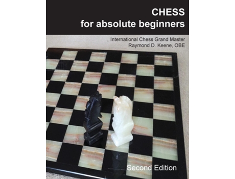 Livro Chess For Absolute Beginners De Raymond Keene (inglês)