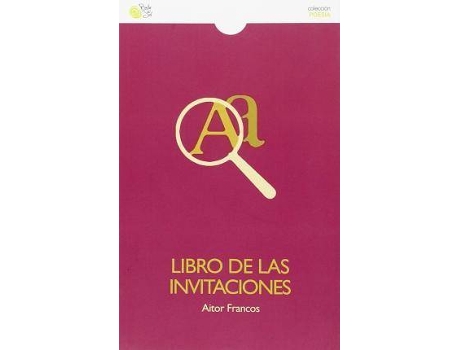 Livro Libro de las invitaciones de Aitor Francos Ajona (Espanhol)
