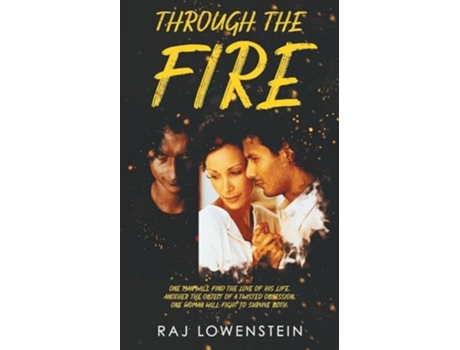 Livro Through the Fire de Raj Lowenstein (Inglês)