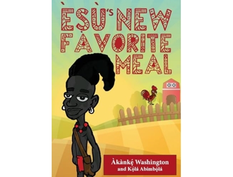 Livro È?ùs New Favorite Meal de A`Ka`Nk?´´ Washington e Ko?´´La´ Abi´Mbo?´´La´ (Inglês)