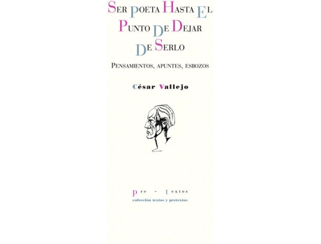 Livro Ser Poeta Hasta El Punto De Dejar De Serlo
