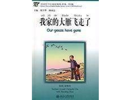 Livro Our Geese Have Gone, Level 2: 500 Words Level de Liu Yuehua, Chu Chengzhi (Inglês)