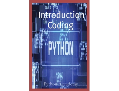 Livro Introduction Coding Python De Python Accademy (inglês)