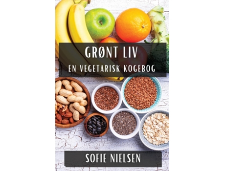 Livro Grønt Liv En Vegetarisk Kogebog de Sofie Nielsen (Inglês)
