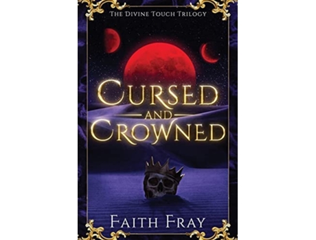 Livro Cursed and Crowned de Faith Fray (Inglês)