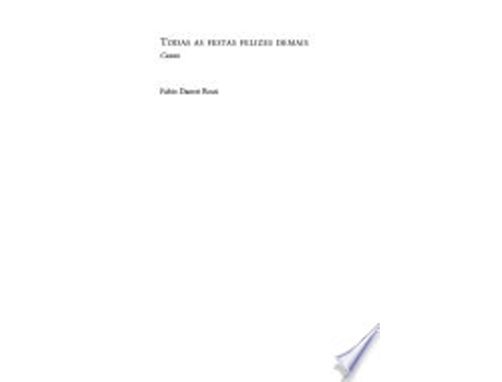 Livro Todas as Festas Felizes Demais de Fábio Danessi Rossi (Português do Brasil)