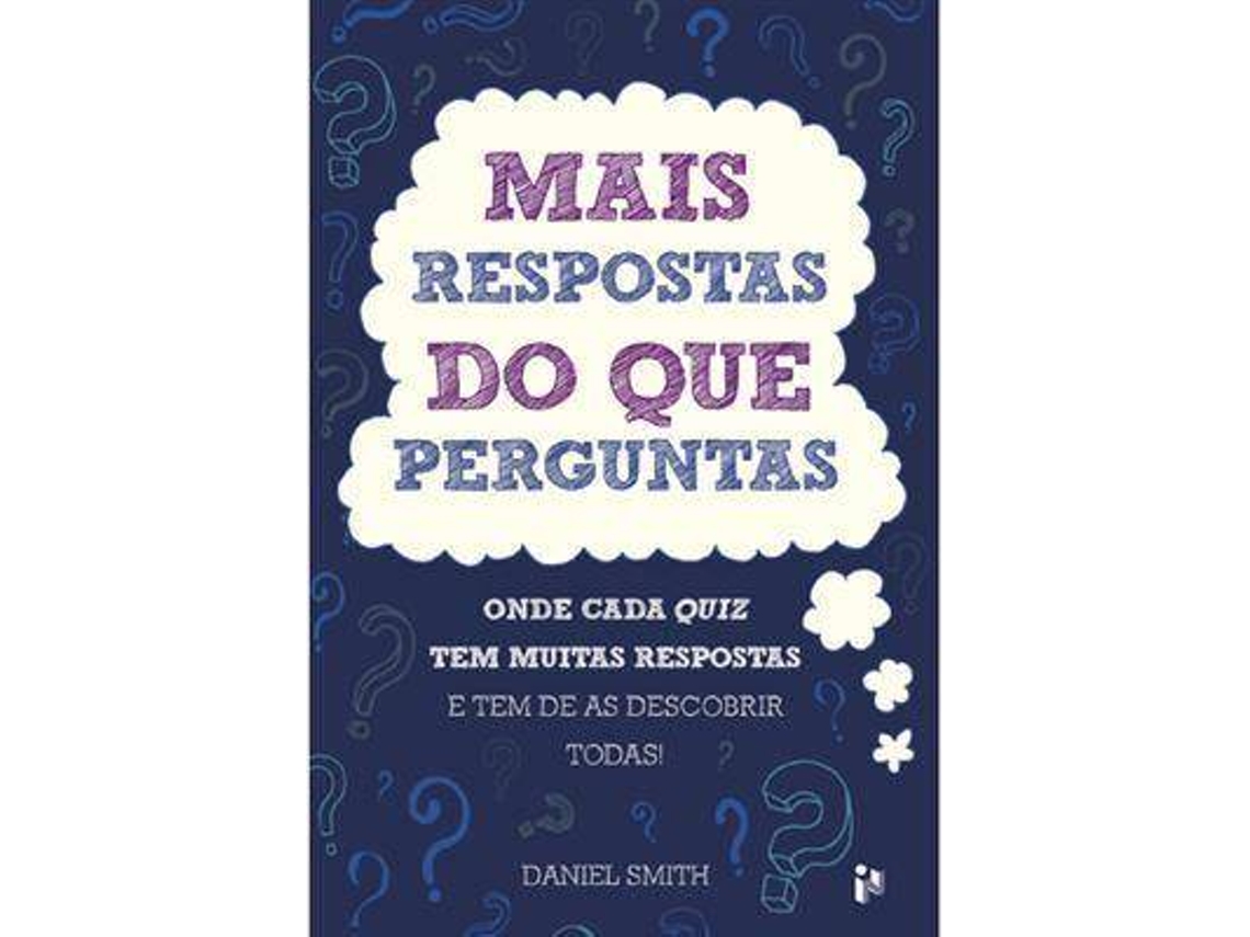 Livro Mais Respostas que Perguntas de Daniel Smith (Português)