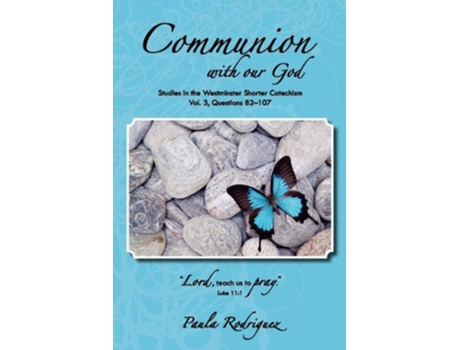 Livro Communion with Our God de Paula Rodriguez (Inglês)