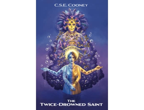 Livro The TwiceDrowned Saint de C S E Cooney (Inglês)