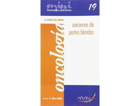 Livro Sarcomas De Partes Blandas de Xavier García Del Muro Solans (Espanhol)