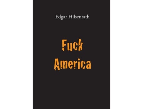Livro Fuck America Bronskys Confession De Edgar Hilsenrath (inglês)