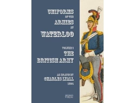 Livro uniforms of the armies at waterloo de charles lyall (inglês)